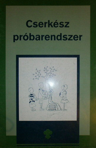 Keresztes Pl - Cserksz prbarendszer