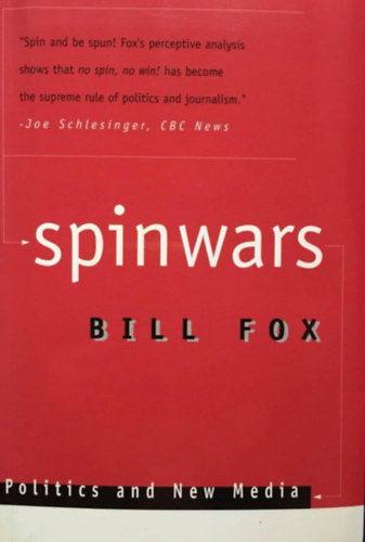 Bill Fox - Spinwars - Politics and New Media
