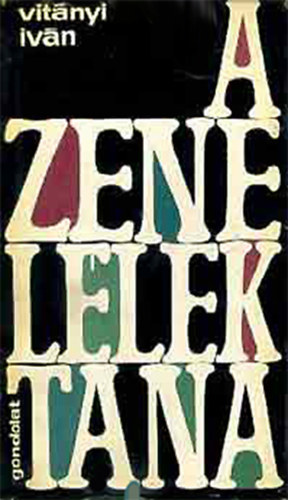 Vit�nyi Iv�n - A zene l�lektana