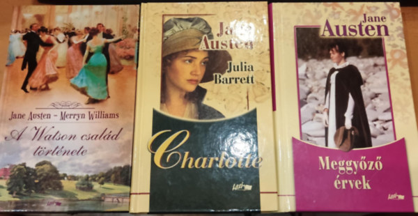 Williams Merryn, Julia Barrett Jane Austen - 3 db Jane Austen: A Watson csald trtnete + Charlotte + Meggyz rvek