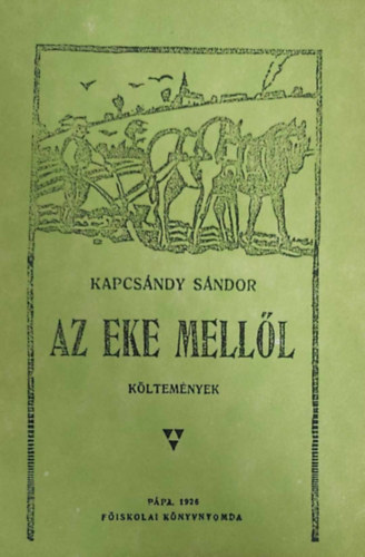 Kapcsándy Sándor - Az eke mellől