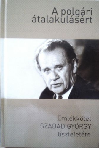 Ger� Andr�s szerk. - A polg�ri �talakul�s�rt