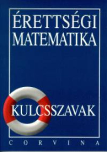 Dr. Kornyi Erzsbet - rettsgi matematika - kulcsszavak