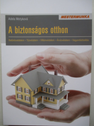 Adela Motykov - A biztonsgos otthon