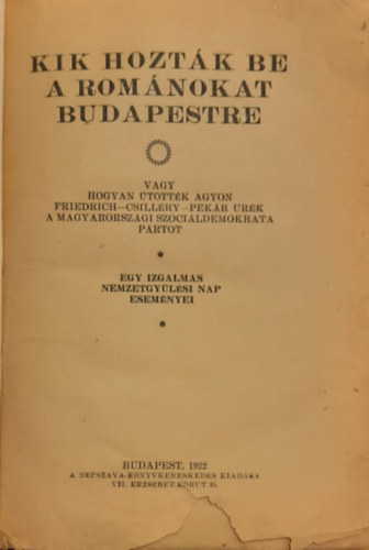 Kalmr Jen - Kik hoztk be a romnokat Budapestre