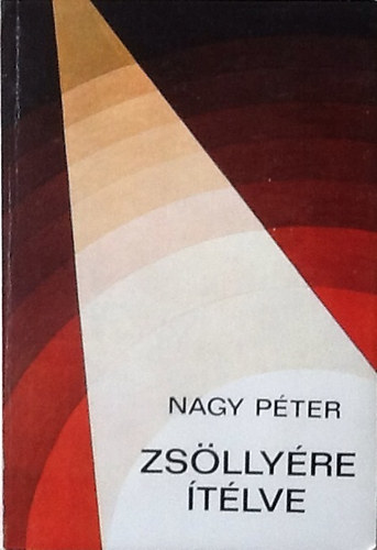 Nagy P�ter - Zs�lly�re �t�lve