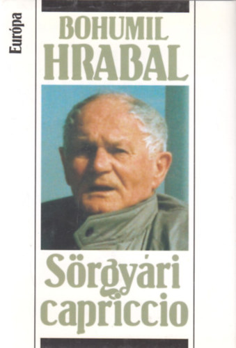 Bohumil Hrabal - S�rgy�ri capriccio