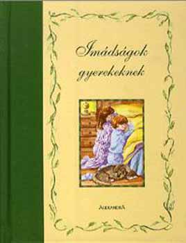 June Eaton; Jennie Harmon; Ellen Pill - Imdsgok gyerekeknek