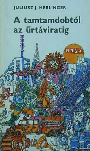 Juliusz J. Herlinger - A tamtamdobt�l az �rt�viratig