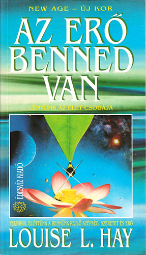 Louise L. Hay - Az er� benned van!