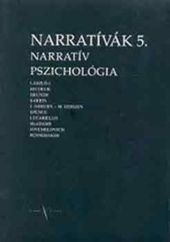 L�szl� J�nos  (szerk.) - Narrat�v�k 5. Narrat�v pszichol�gia