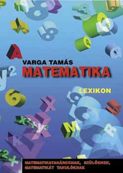 Varga Tams - Matematika lexikon