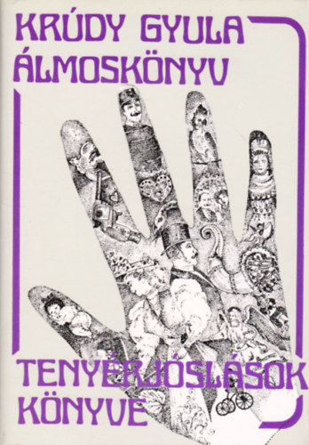 Krdy Gyula - lmosknyv - Tenyrjslsok knyve