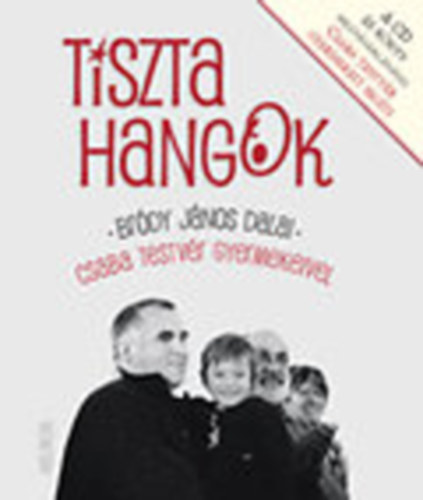 Brdy- Korniss- Zubornyk - Tiszta hangok- Brdy Jnos dalai Csaba Testvr gyermekeivel (CD nlkl)