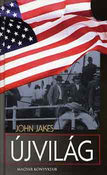 John Jakes - jvilg I-II.