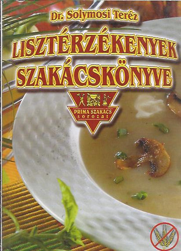 Solymosi Terz dr. - Lisztrzkenyek szakcsknyve