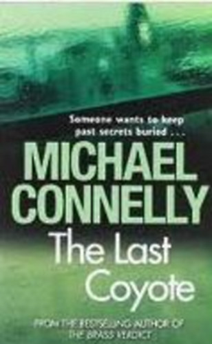 Michael Connelly - The Last Coyote