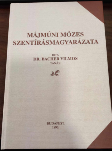dr. Bacher Vilmos - Mjmni Mzes Szentrsmagyarzata