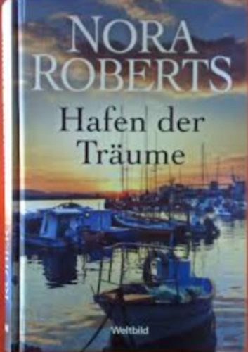 J. D. Robb (Nora Roberts) - Hafen Der Träume