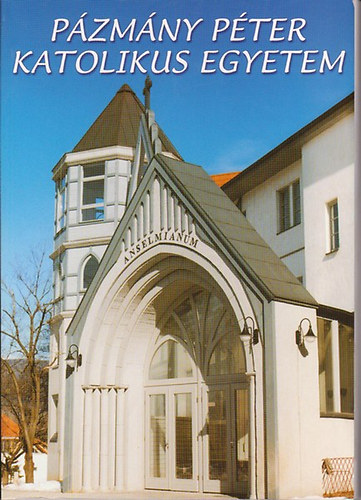 Szerz�: T�r�k J�zsef - Legeza L�szl� - P�zm�ny P�ter Katolikus Egyetem