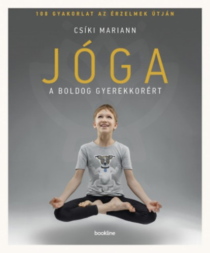 Cski Mariann - Jga a boldog gyerekkorrt