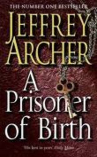 Jeffrey Archer - A Prisoner of Birth