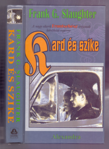 Frank G. Slaughter - Kard és szike (Sword and Scalpel)