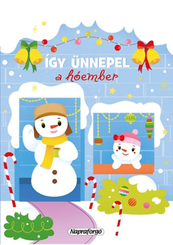 �gy �nnepel a h�ember - Kar�csonyi lapoz�