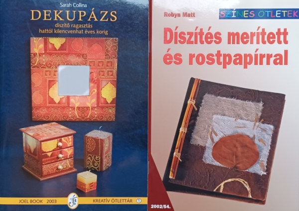Robyn Matt Sarah Collina - Dekupzs + Dszts mertett- s rostpaprral (2 m)