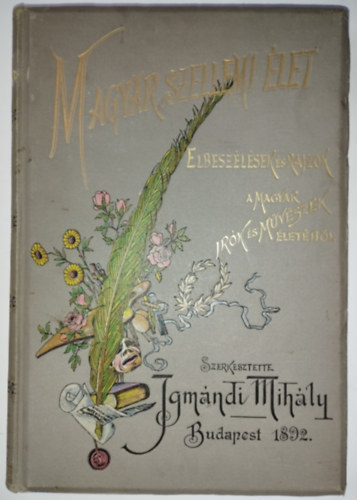 Igmándi Mihály (szerk) - Magyar szellemi élet. (Elbeszélések és rajzok a magyar írók és művészek életéből)