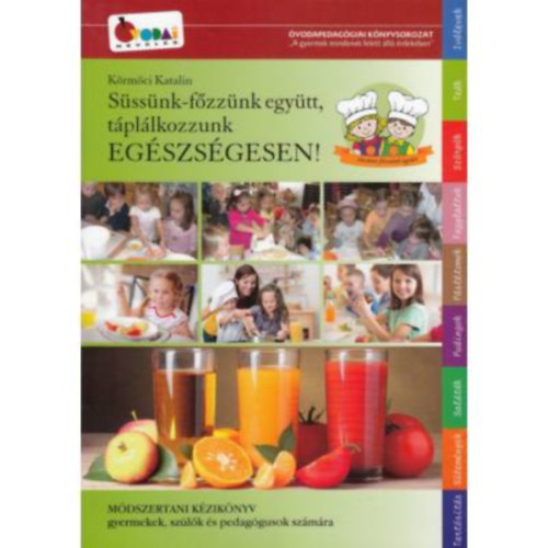 K�rm�ci Katalin - S�ss�nk-f�zz�nk egy�tt, t�pl�lkozzunk eg�szs�gesen!