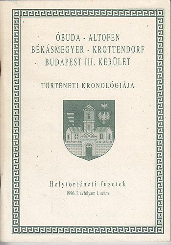 buda - Altofen, Bksmegyer - Krottendorf, Budapest III. kerlet trtneti kronolgija