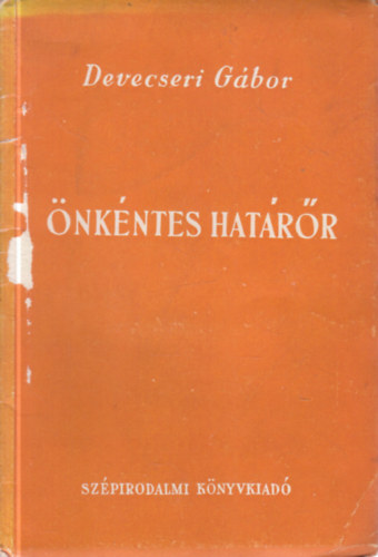 Devecseri G�bor - �nk�ntes hat�r�r