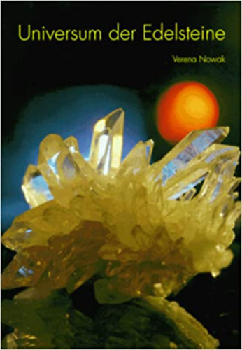 Verena Nowak - Universum der Edelsteine