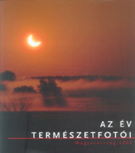 Az v termszetfoti - Magyarorszg 2003.