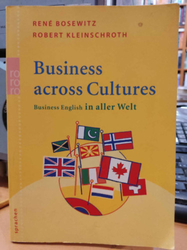 Robert Kleinschroth Ren Bosewitz - Business across Cultures - Business English in aller Welt