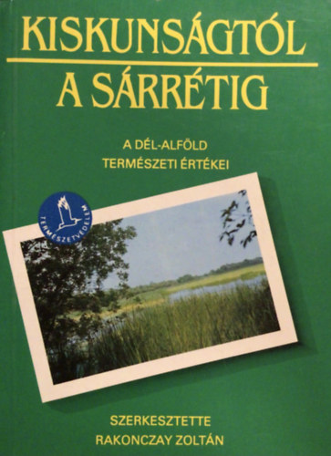 Rakonczay Zolt�n - Kiskuns�gt�l a S�rr�tig