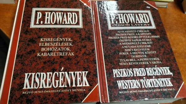P. Howard  (Rejt Jen) - 2 db P. Howard regny:Kisregnyek (Rejt Jen sszegyjttt mvei 4.),Piszkos Fred regnyek, western trtnetek