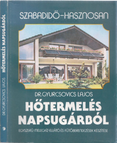 Gyurcsovics Lajos dr. - Htermels napsugrbl (szabadid-hasznosan)