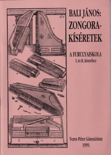 Bali J�nos - Zongorak�s�retek -  A furulyaiskola I. �s II. k�tet�hez