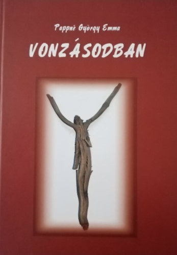 Sarkadi P�ter  Pappn� Gy�rgy Emma (lektor) - Vonz�sodban