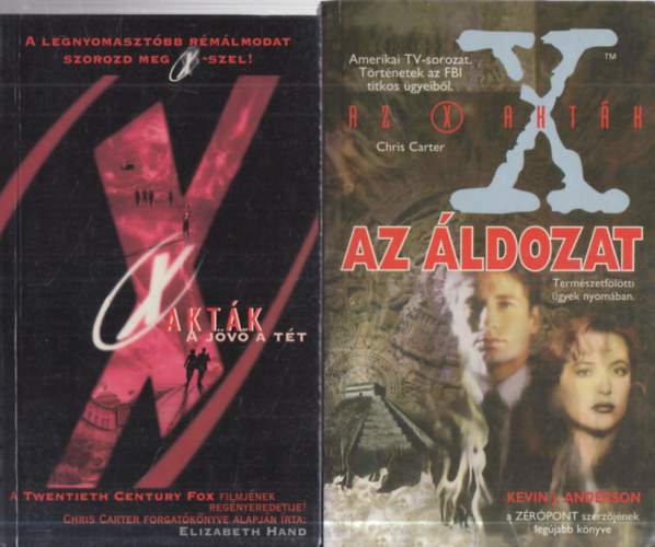 Kevin J. Anderson Elizabeth Hand - 2 db. X-akt�k (A j�v� a t�t + Az �ldozat)