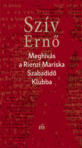 Szív Ernő - Meghívás a Rienzi Mariska Szabadidő Klubba