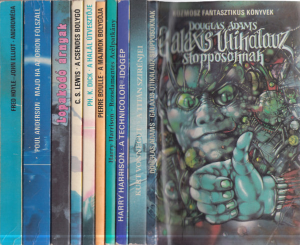 Kurt Vonnegut, Harry Harrison, Pierre Boulle, Philip K. Dick, C. S. Lewis, Poul Anderson, Fred Hoyle Douglas Adams - John Elliot - 10 db. klasszikus sci-fi (Galaxis útikalauz stopposoknak + A Titán szirénjei + A Technicolor időgép + Rozsdamentes acélpatkány + A majmok bolygója + A halál útvesztője + A csendes bolygó + Lopakodó árnyak + Majd ha az Orion fölszáll +
