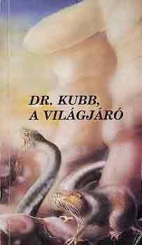 Borbth Gbor  (szerk.) - Dr. Kubb, a vilgjr