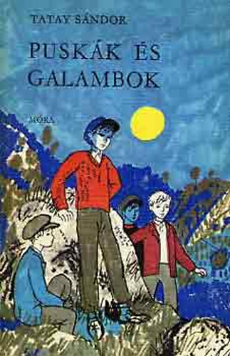 Tatay Sndor - Puskk s galambok