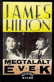 James Hilton - Megtalált évek