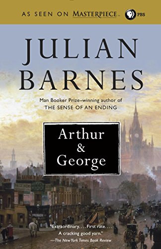 Julian Barnes - Arthur & George