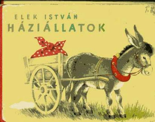 Elek Istvn - Hzillatok