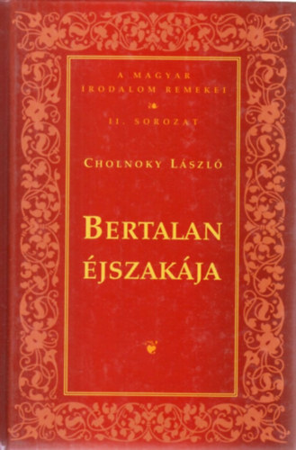 Cholnoky László - Bertalan éjszakája